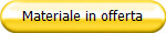 Materiale in offerta